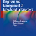 Diagnosis and Management of Mitochondrial Disorders