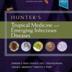 Hunter’s Tropical Medicine and Emerging Infectious Diseases