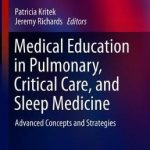 Medical Education in Pulmonary, Critical Care, and Sleep Medicine : Advanced Concepts and Strategies