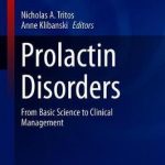 Prolactin Disorders : From Basic Science to Clinical Management