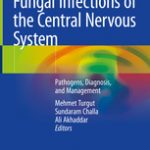 Fungal Infections of the Central Nervous System