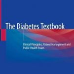 The Diabetes Textbook : Clinical Principles, Patient Management and Public Health Issues