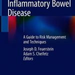 Cancer Screening in Inflammatory Bowel Disease : A Guide to Risk Management and Techniques