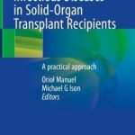 Infectious Diseases in Solid-Organ Transplant Recipients : A practical approach