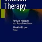 Infusion Therapy : For Pain, Headache and Related Conditions