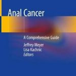 Anal Cancer : A Comprehensive Guide
