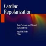 Cardiac Repolarization : Basic Science and Clinical Management