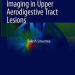 Atlas on Narrow Band Imaging in Upper Aerodigestive Tract Lesions