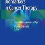 Biomarkers in Cancer Therapy : Liquid Biopsy Comes of Age