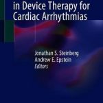 Clinical Controversies in Device Therapy for Cardiac Arrhythmias