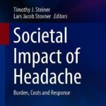 Societal Impact of Headache : Burden, Costs and Response