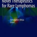 Novel Therapeutics for Rare Lymphomas