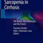 Frailty and Sarcopenia in Cirrhosis : The Basics, the Challenges, and the Future