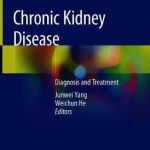 Chronic Kidney Disease : Diagnosis and Treatment