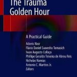 The Trauma Golden Hour : A Practical Guide