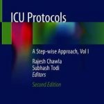 ICU Protocols : A Step-wise Approach, Vol I