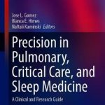 Precision in Pulmonary, Critical Care, and Sleep Medicine : A Clinical and Research Guide