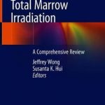 Total Marrow Irradiation : A Comprehensive Review