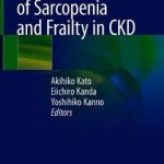 Recent Advances of Sarcopenia and Frailty in CKD
