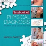 Textbook of Physical Diagnosis : History and Examination