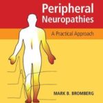 Peripheral Neuropathies : A Practical Approach
