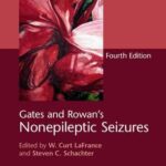 Gates and Rowan’s Nonepileptic Seizures Hardback with Online Resource
