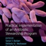 Practical Implementation of an Antibiotic Stewardship Program