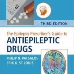 The Epilepsy Prescriber’s Guide to Antiepileptic Drugs