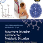 Movement Disorders and Inherited Metabolic Disorders : Recognition, Understanding, Improving Outcomes