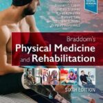 Braddom’s Physical Medicine and Rehabilitation