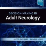 Decision-Making in Adult Neurology