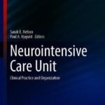 Neurointensive Care Unit : Clinical Practice and Organization