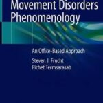 Movement Disorders Phenomenology : An Office-Based Approach