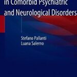 The Burden of Adult ADHD in Comorbid Psychiatric and Neurological Disorders