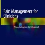Pain Management for Clinicians : A Guide to Assessment and Treatment
