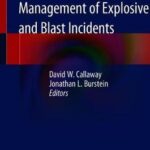 Operational and Medical Management of Explosive and Blast Incidents