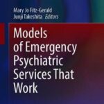 Models of Emergency Psychiatric Services That Work
