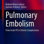 Pulmonary Embolism : From Acute PE to Chronic Complications