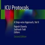 ICU Protocols : A Step-wise Approach, Vol II