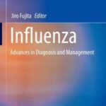 Influenza : Advances in Diagnosis and Management