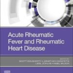 Acute Rheumatic Fever and Rheumatic Heart Disease