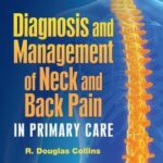 Diagnosis and Management of Neck and Back Pain in Primary Care