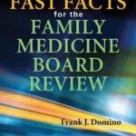 Fast Facts for the Family Medicine Board Review