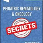 Pediatric Hematology & Oncology Secrets