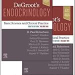 DeGroot’s Endocrinology: Basic Science and Clinical Practice
