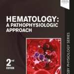 Hematology E-Book: A Pathophysiologic Approach (Mosby’s Physiology Monograph)