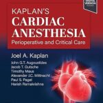Kaplan’s Cardiac Anesthesia – E-Book