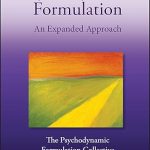 Psychodynamic Formulation: An Expanded Approach 2nd Edition