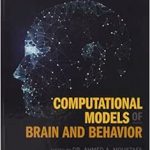 Computational Models of Brain and Behavior