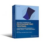 The Wiley Handbook of Psychometric Testing: A Multidisciplinary Reference on Survey, Scale and Test Development 2 Volume Set